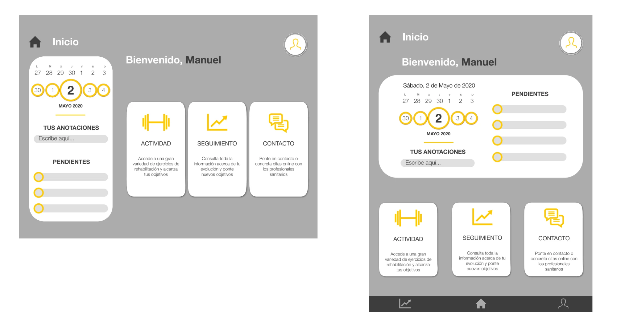 Wireframe de alta fidelidad de la pantalla Inicio, con calendario, anotaciones, pendientes y accesos directos a Actividad, Seguimiento y Contacto